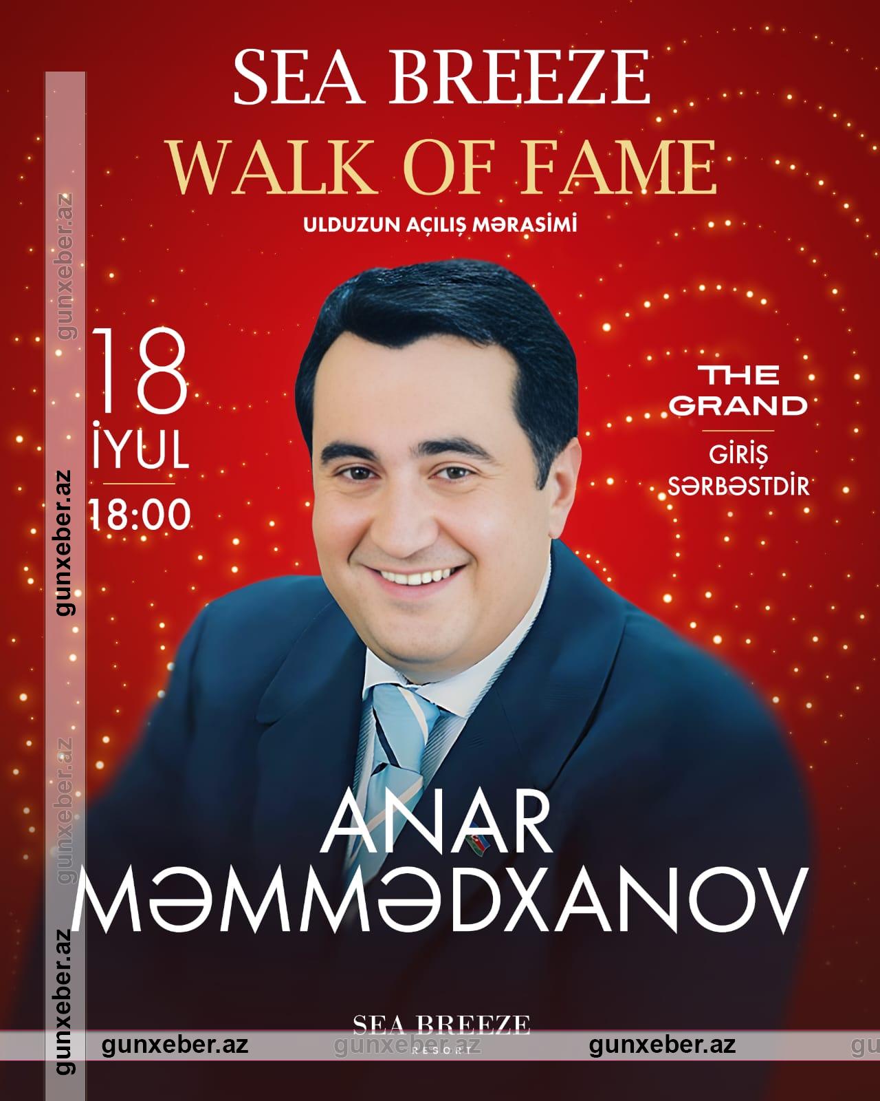 Sea Breeze Şöhrət Xiyabanında Anar Məmmədxanovun ulduzu açılacaq