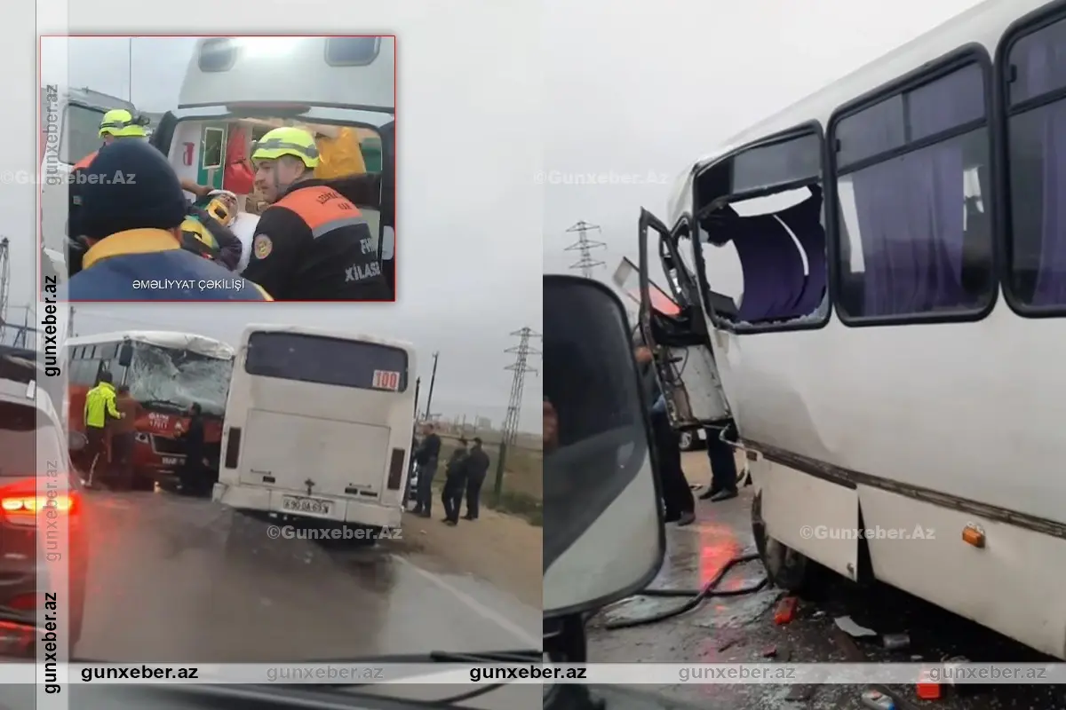 Binəqədidə iki avtobusun toqquşması nəticəsində xəsarət alanların VƏZİYYƏTİ AÇIQLANDI